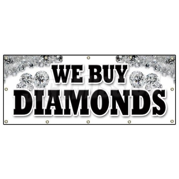WE BUY DIAMONDS BANNER SIGN jewelry appraisal watches stones ring gems